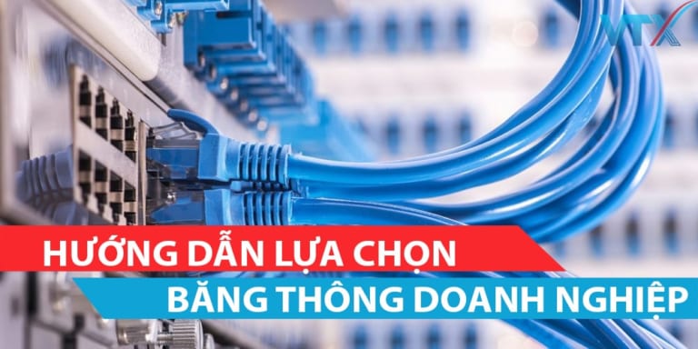 Huong dan lua chon bang thong doanh nghiep-min