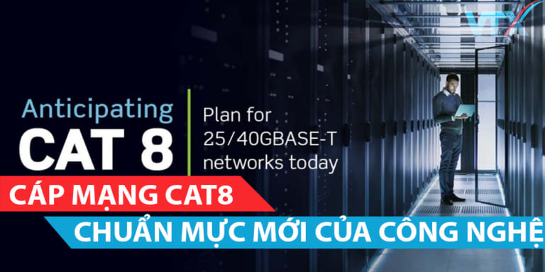 Cáp mạng cat8 - Tìm hiểu cùng VTXVN