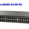 Switch mạng Cisco SG500-52-K9-G5