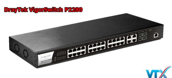 Switch mạng PoE DrayTek VigorSwitch P2280