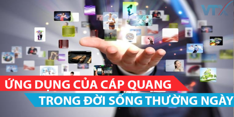 Ứng dụng của cáp quang trong cuộc sống