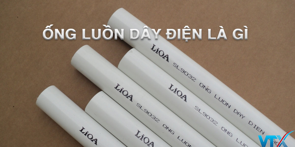 Ống luồn dây điện có các loại nào?