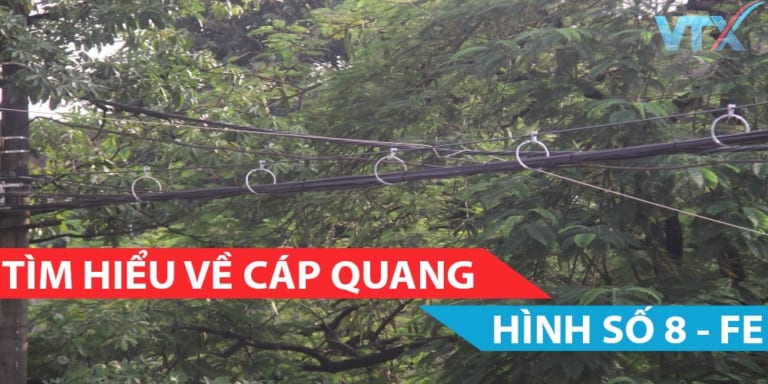 Tim hieu ve cap quang treo FE hinh so 8