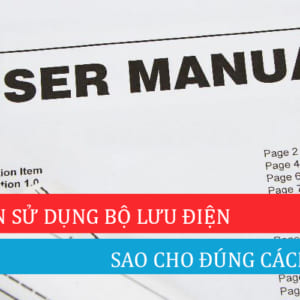 Hướng dẫn sử dụng bộ lưu điện