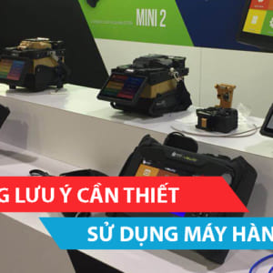 Những điều cần biết khi sử dụng máy hàn quan