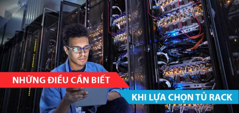 Những điều cần biết khi lựa chọn tủ rack
