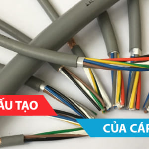 Đặc điểm cấu tạo của cáp điều khiển