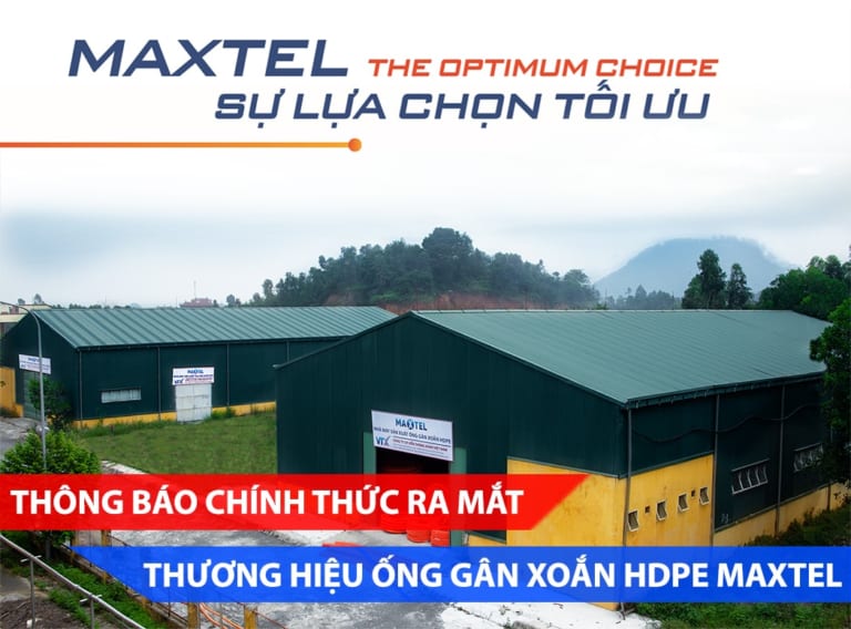 [Thông báo] Chính thức ra mắt thương hiệu ống gân xoắn HDPE Maxtel