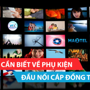 Những điều cần biết về phụ kiện đầu nối cáp đồng trục với tivi