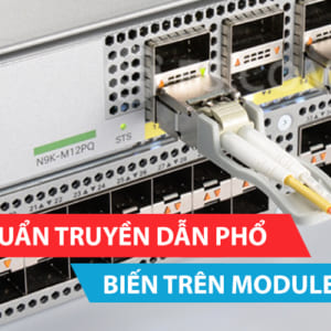 Các tiêu chuẩn truyền dẫn phổ biến trên module quang SFP