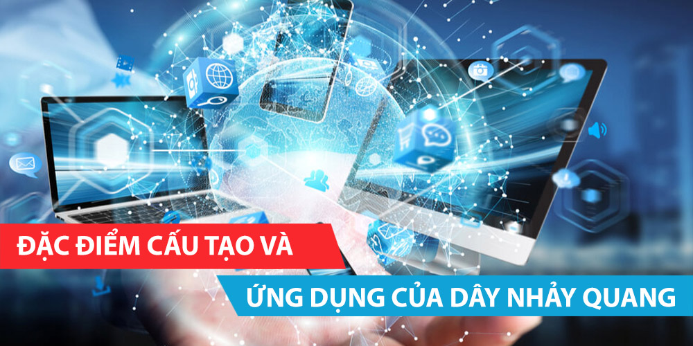 Cấu tạo dây nhảy quang Đặc điểm cấu tạo và ứng dụng của dây nhảy quang