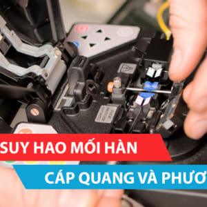Tiêu chuẩn suy hao mối hàn cáp quang và phương pháp đo