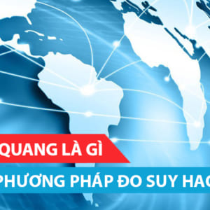 suy-hao-soi-quang-la-gi-va-phuong-phap-do-cap-quang