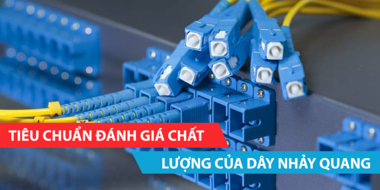 Tiêu chuẩn đánh giá chất lượng của dây nhảy quang