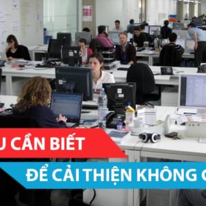Những điều cần biết để cải thiện không gian làm việc