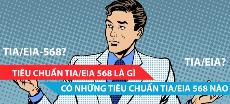 tieu-chuan-tia-568-la-gi