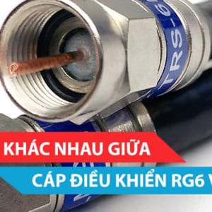 Sự khác nhau giữa cáp đồng trục RG6 và RG6/U