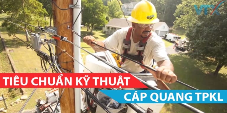 Tiêu chuẩn KT cáp quang TPKL