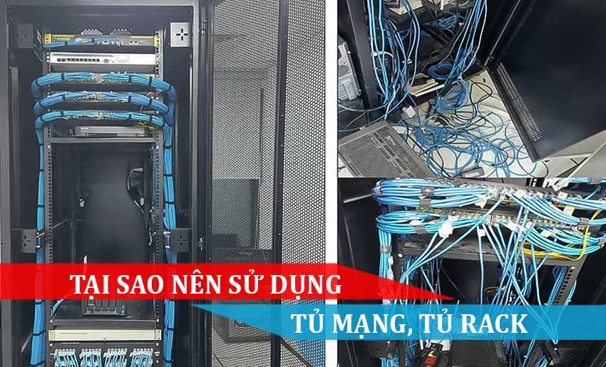 TẠI SAO NÊN SỬ DỤNG TỦ MẠNG TỦ RACK
