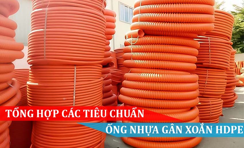 TỔNG HỢP CÁC TIÊU CHUẨN ỐNG NHỰA GÂN XOẮN HDPE