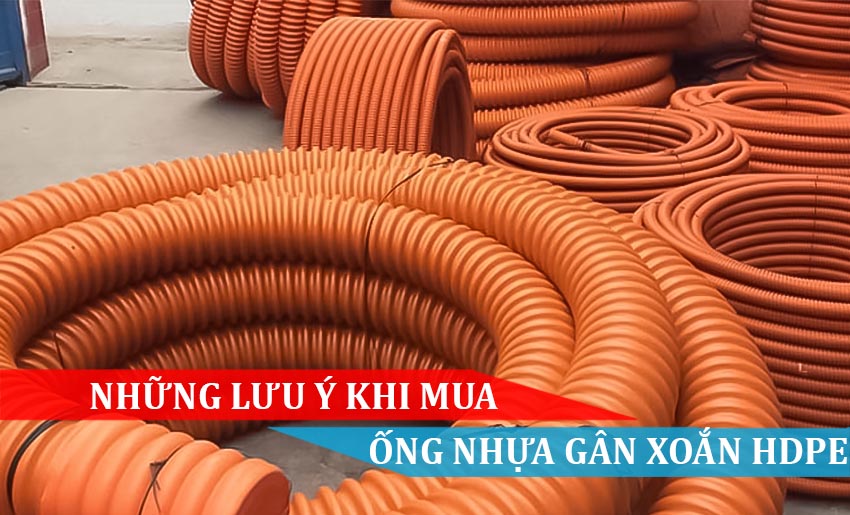 những lưu ý khi mua ống nhựa gân xoắn hdpe