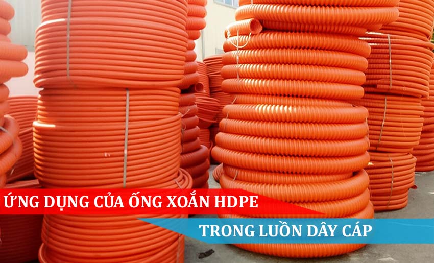 ứng dụng của ống nhựa gân xoắn HDPE trong luồn dây cáp