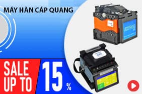 Máy hàn cáp quang giảm 15%