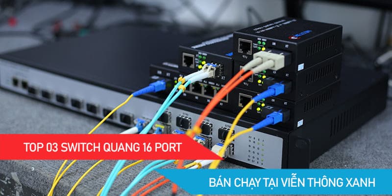 Switch quang 16 port
