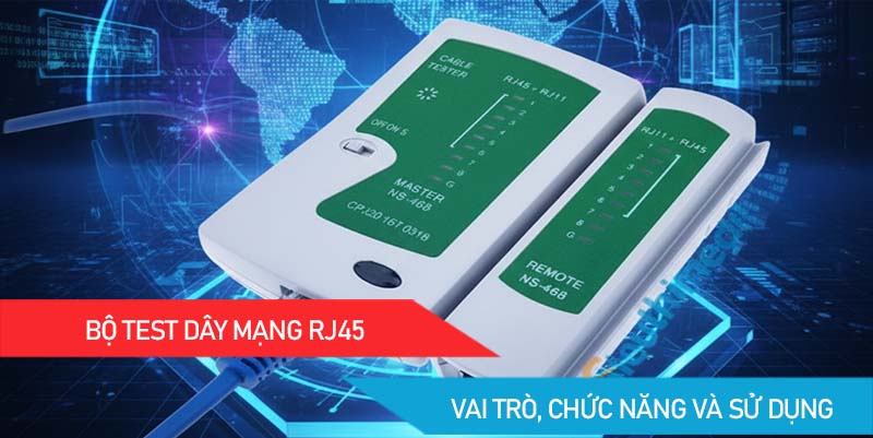Bộ test dây mạng RJ45