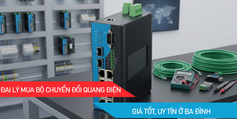 Bộ chuyển đổi quang điện Ba Đình Bộ chuyển đổi quang điện Ba Đình