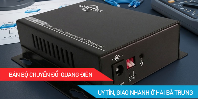 bộ chuyển đổi quang điện hai bà trưng